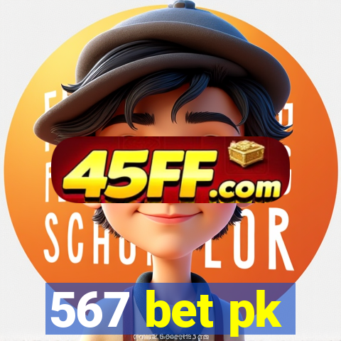 567 bet pk